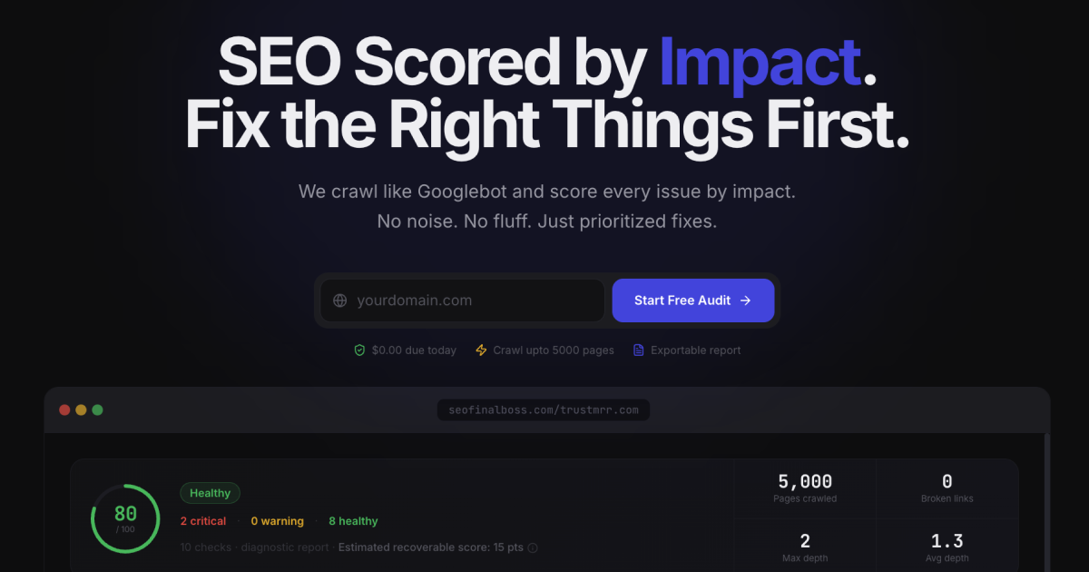 SEOFinalBoss — Crawl like Google. Fix What Matters First.
